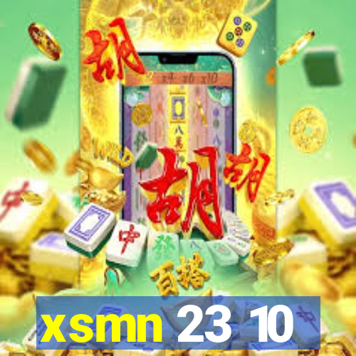 xsmn 23 10