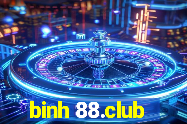 binh 88.club