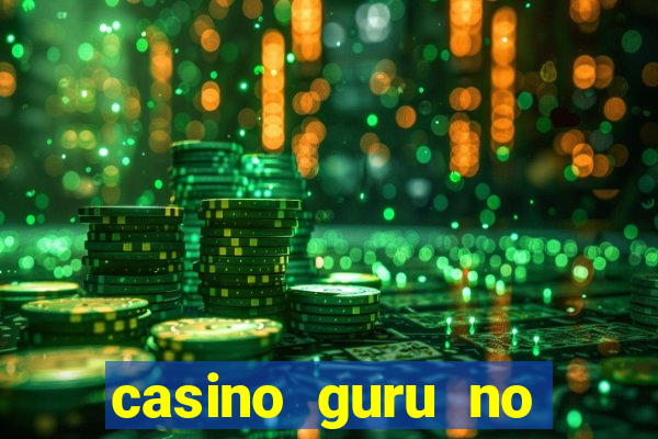 casino guru no deposit 2022