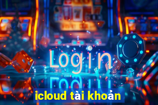 icloud tài khoản