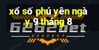 xổ số phú yên ngày 9 tháng 8