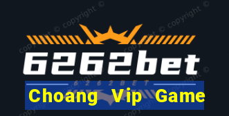 Choang Vip Game Bài Live