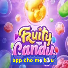 app cho mẹ bầu