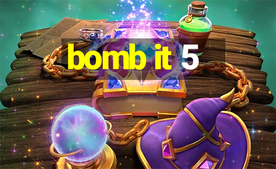 bomb it 5