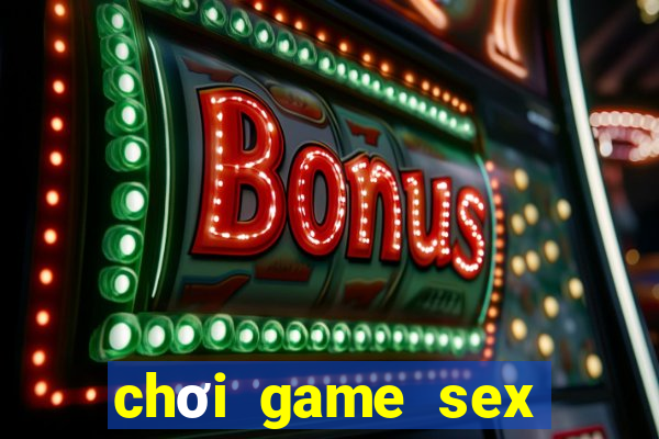 chơi game sex trên web