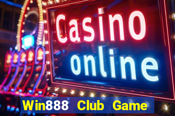 Win888 Club Game Bài 88 Club Đổi Thưởng