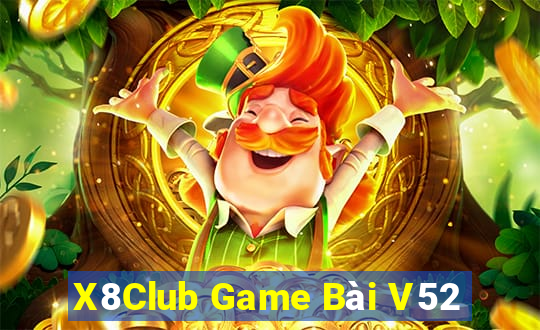 X8Club Game Bài V52