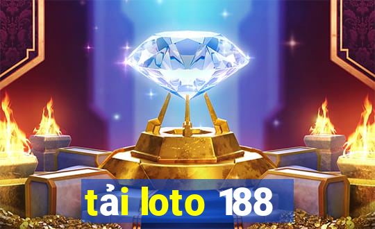 tải loto 188