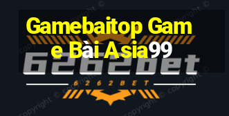 Gamebaitop Game Bài Asia99