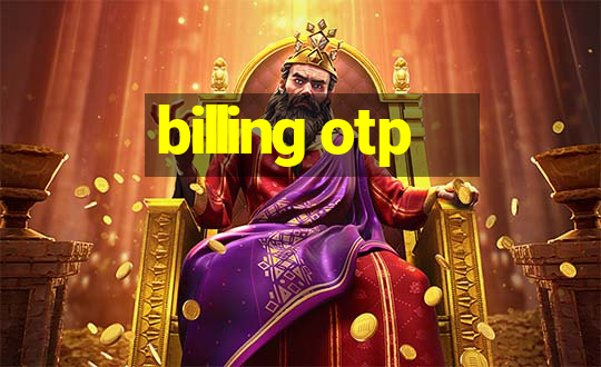 billing otp