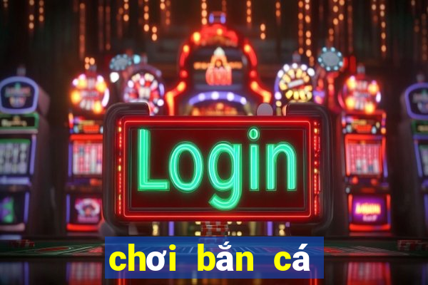 chơi bắn cá trong siêu thị