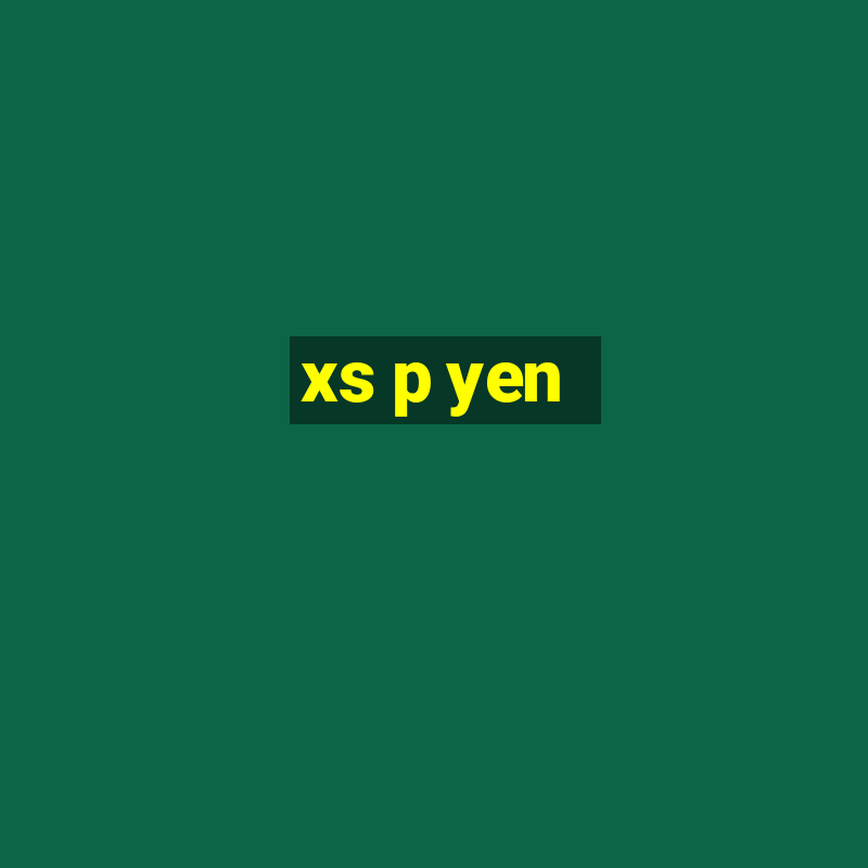 xs p yen