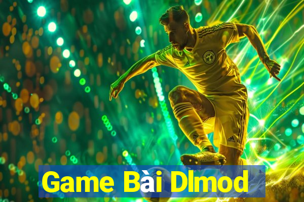 Game Bài Dlmod