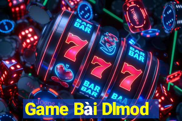 Game Bài Dlmod