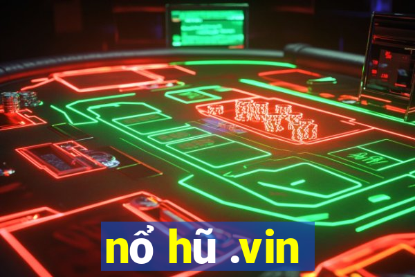 nổ hũ .vin