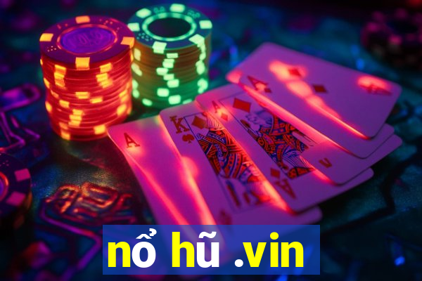 nổ hũ .vin