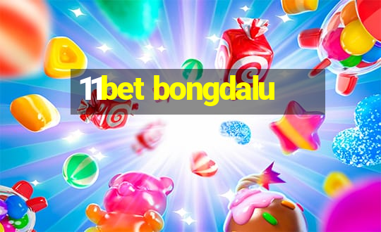 11bet bongdalu