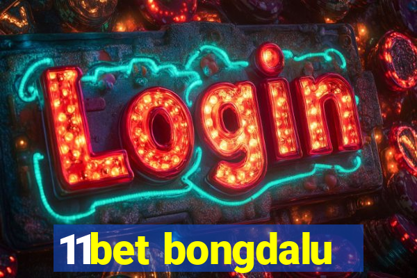 11bet bongdalu