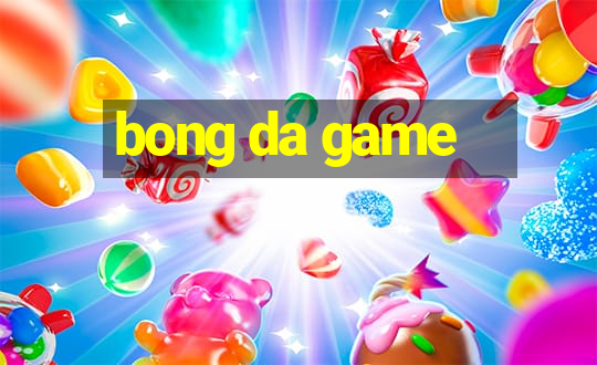 bong da game