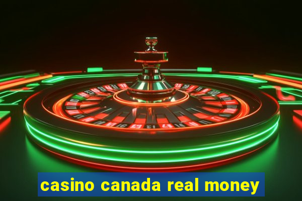 casino canada real money