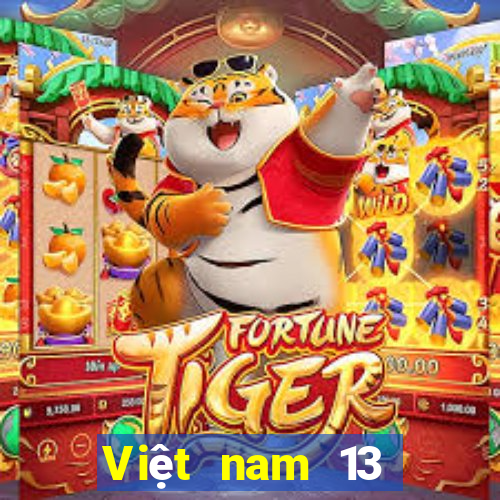 Việt nam 13 Mới nhất