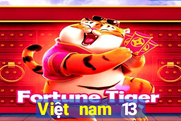 Việt nam 13 Mới nhất