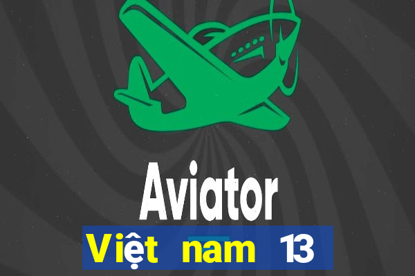 Việt nam 13 Mới nhất