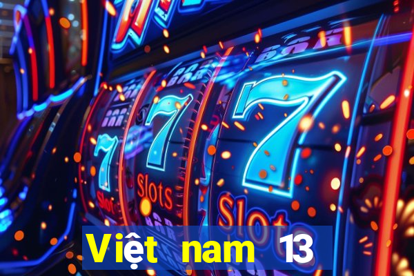 Việt nam 13 Mới nhất