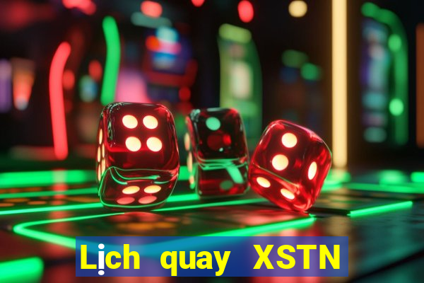 Lịch quay XSTN ngày 11