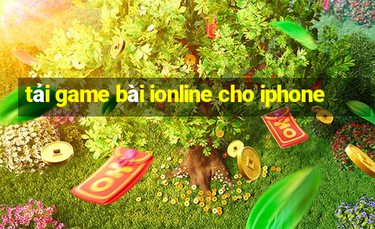 tải game bài ionline cho iphone