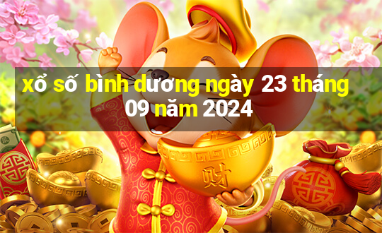 xổ số bình dương ngày 23 tháng 09 năm 2024