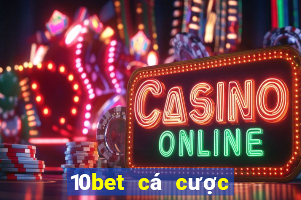 10bet cá cược thể thao