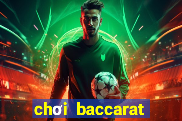 chơi baccarat bảo hiểm