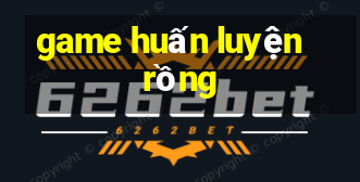 game huấn luyện rồng