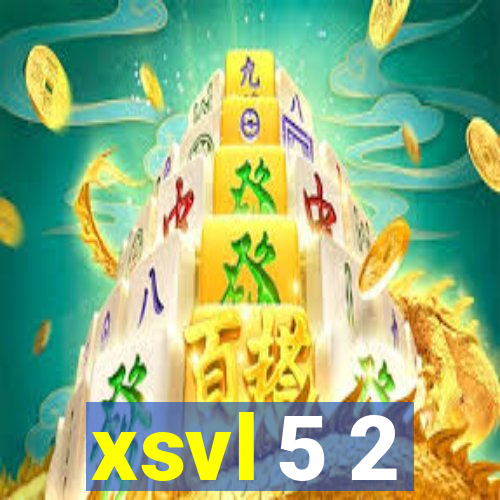 xsvl 5 2