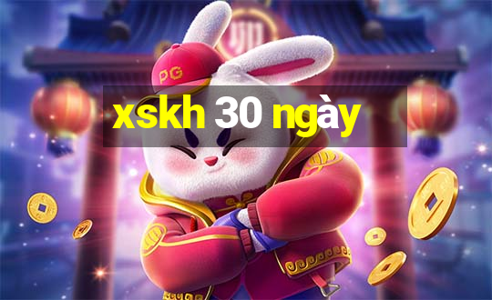 xskh 30 ngay