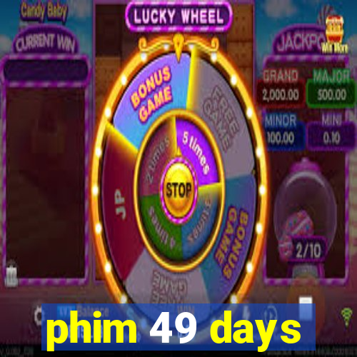 phim 49 days