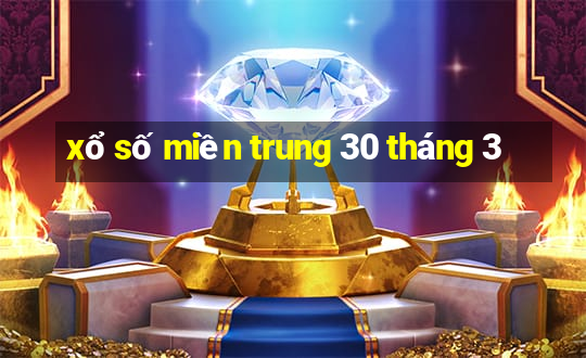 xổ số miền trung 30 tháng 3