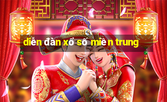 diễn đàn xổ số miền trung