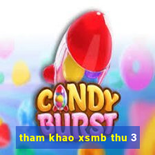 tham khao xsmb thu 3