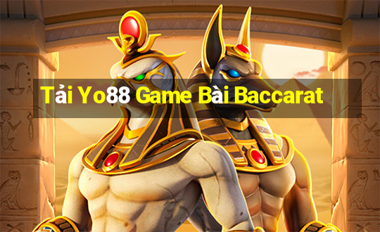 Tải Yo88 Game Bài Baccarat