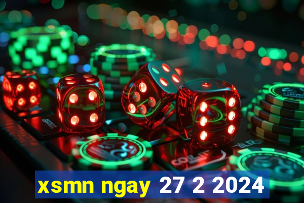 xsmn ngay 27 2 2024