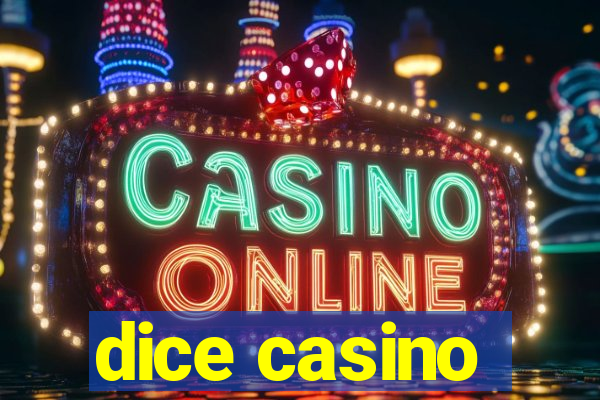 dice casino