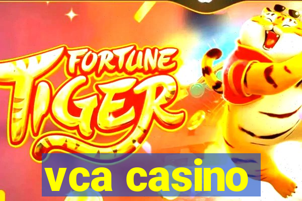 vca casino