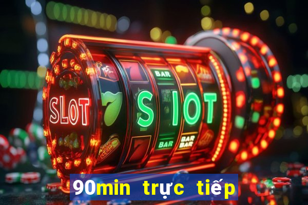 90min trực tiếp bóng đá