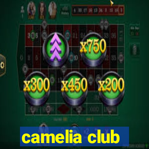 camelia club