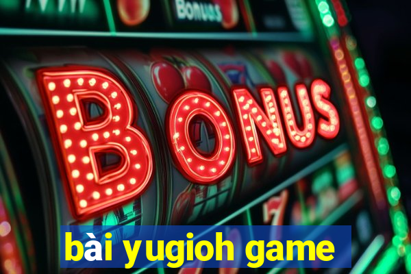 bài yugioh game