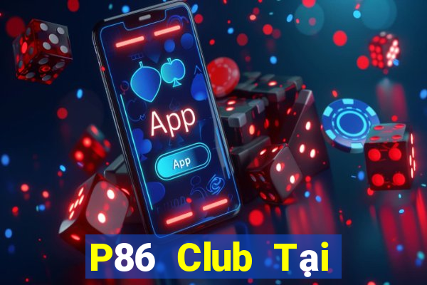 P86 Club Tại Game Bài B52