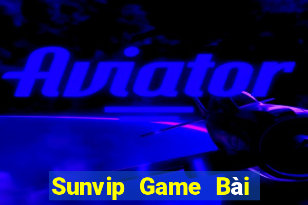 Sunvip Game Bài Tiền Thật