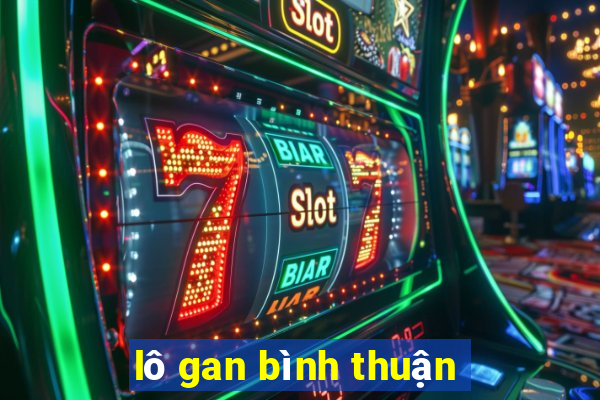 lô gan bình thuận